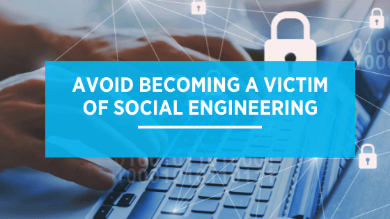 Avoid Become a Victim of Social Engineering