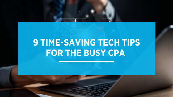 9 Time-Saving Tech Tips for the Busy CPA | ABL Computers